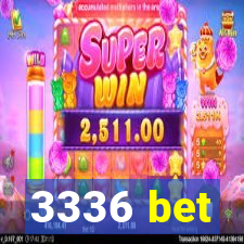3336 bet
